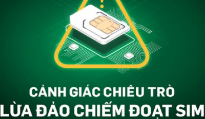 Cảnh báo thủ đoạn chiếm đoạt quyền sử dụng SIM cá nhân