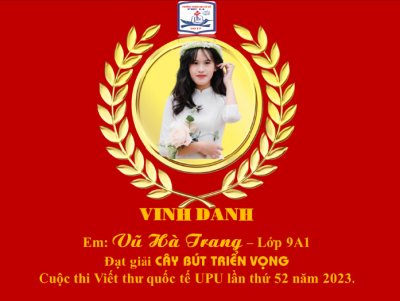 HỌC SINH THCS PHÚ LA ĐẠT GIẢI CÂY BÚT TRIỂN VỌNG CUỘC THI VIẾT THƯ QUỐC TẾ UPU LẦN THỨ 52